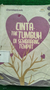 Image of Cinta tak Tumbuh Disembarang Tempat